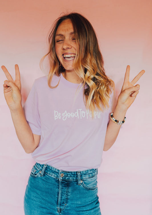 Be good to people Pink Tee.
