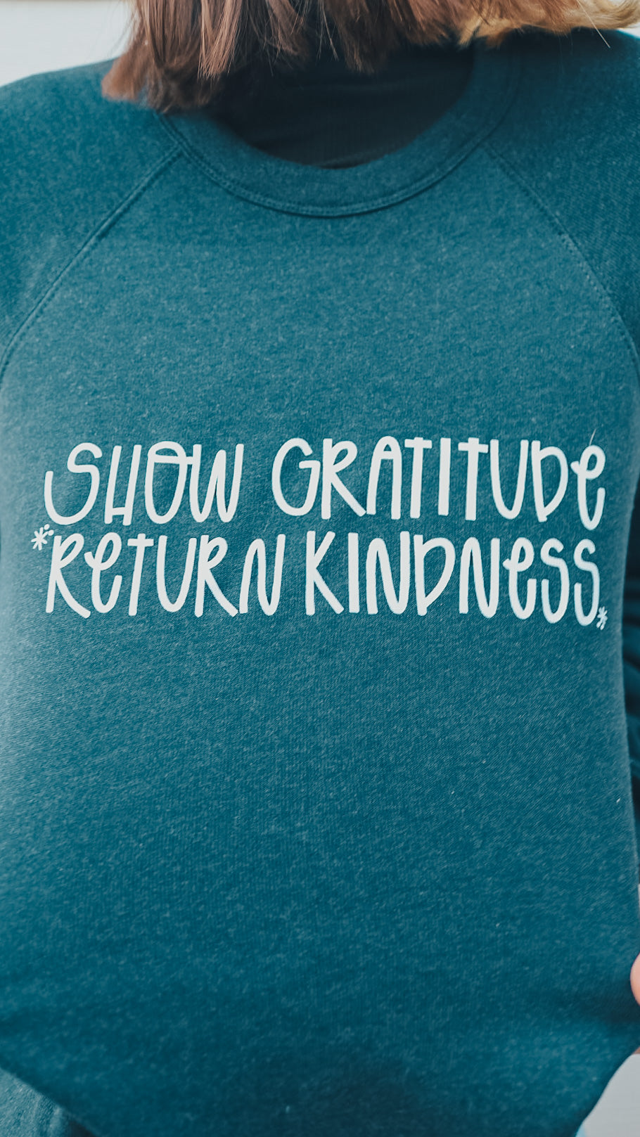 Show Gratitude Return Kindness Sweatshirt