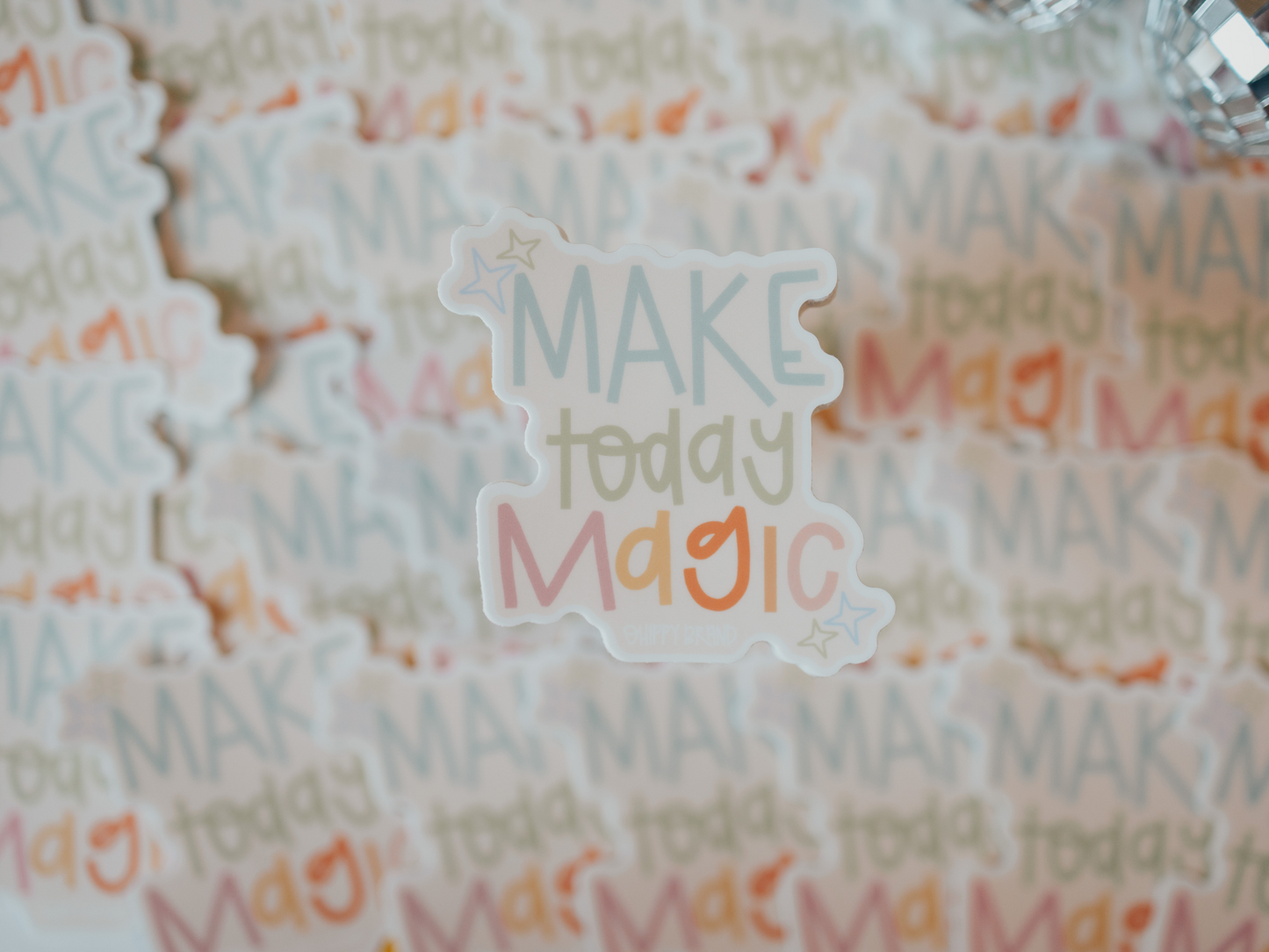 Make today magic sticker.